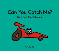 Can You Catch Me? Tutu and the Vehicles