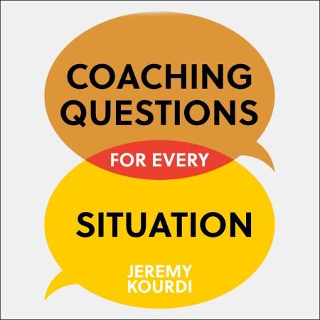 Coaching Questions for Every Situation