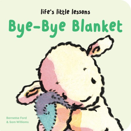 Life’s Little Lessons: Bye-Bye Blanket