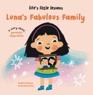 Life’s Little Lessons: Luna’s Fabulous Family