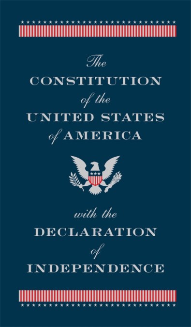The Constitution of the United States of America with the Declaration of Independence