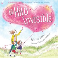 El Hilo Invisible (The Invisible String)