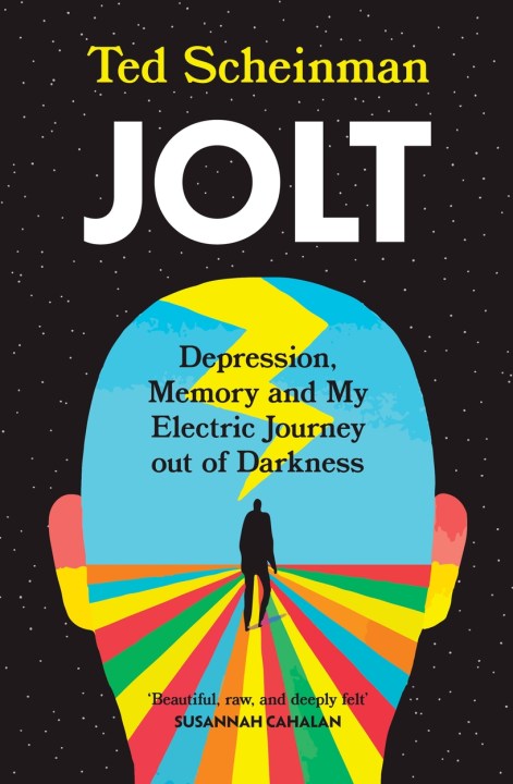 Jolt: Depression, Memory and My Electric Journey out of Darkness