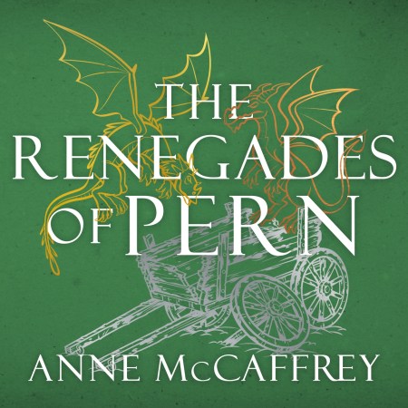 The Renegades of Pern