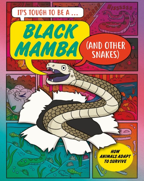 It’s Tough to Be: A Black Mamba (and Other Snakes)
