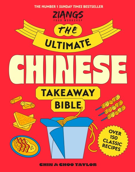 The Ultimate Chinese Takeaway Bible