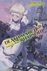 Death March to the Parallel World Rhapsody, Vol. 25 (light novel)