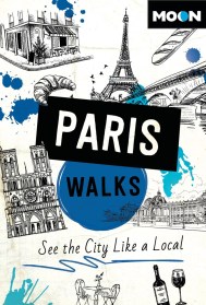 Moon Paris Walks (Fourth Edition)