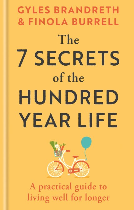 The 7 Secrets of the Hundred-Year Life
