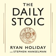 The Daily Stoic: 10th Anniversary Edition