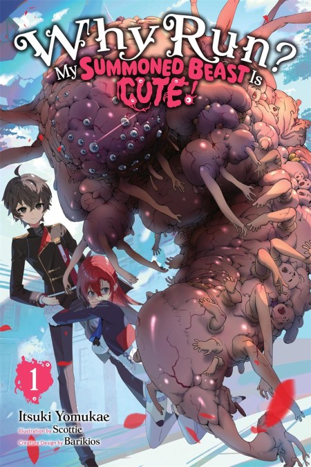 Why Run? My Summoned Beast Is Cute!, Vol. 1 (light novel)
