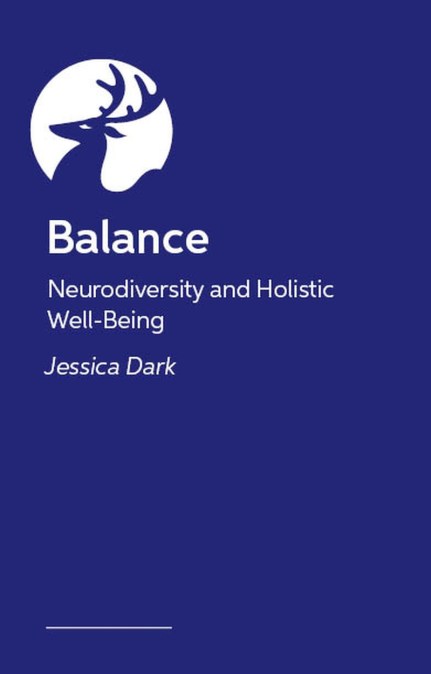 Balance – How Neurodivergent Adults Can Nurture Well-Being Across Work, Life and Self-Care
