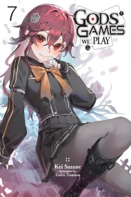 Gods’ Games We Play, Vol. 7 (light novel)