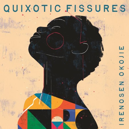 QUIXOTIC FISSURES